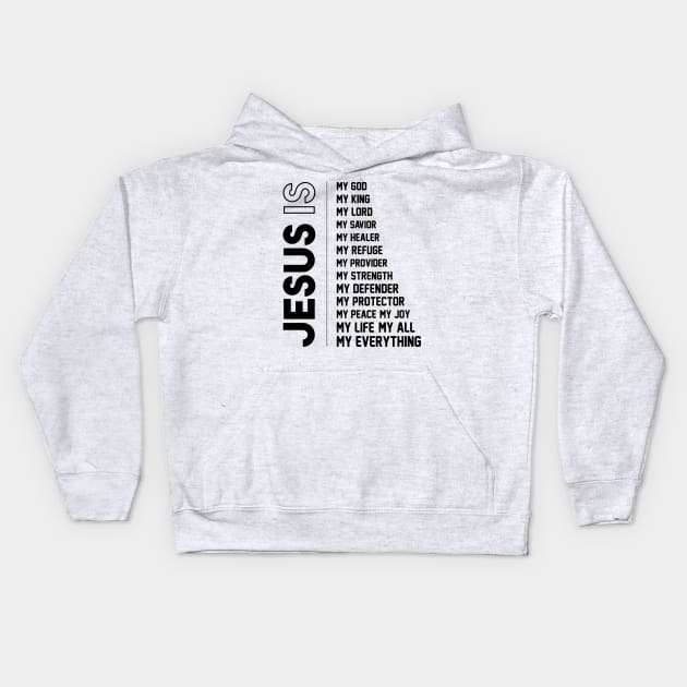 Jesus Is Christian Apparel and gifts Kids Hoodie by Purpose By Ethel